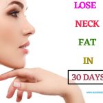 8 Best Ways To Lose Neck Fat Quickly