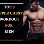 Top 8 Upper Chest Workout For men